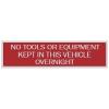 Best Self Adhesive Signs Horizontal No Tools or Equipment Kept in this Vehicle Overnight White 5cm x 20cm 42131